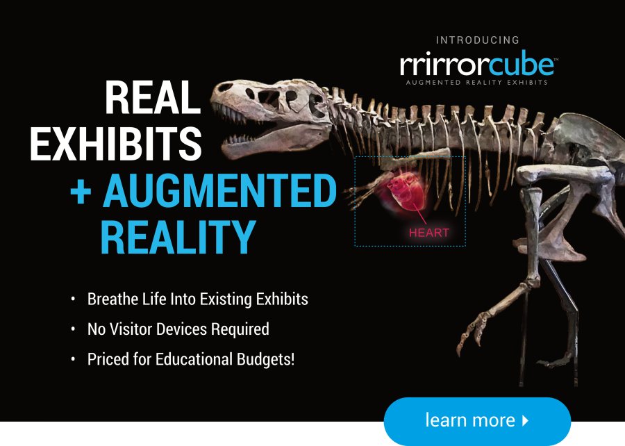 Introducing Mirror Cube augmented reality exhibits. Real exhibits plus augmented reality. Breathe Life into Existing Exhibits. No Visitor Devices Required. Priced for Educational Budgets!